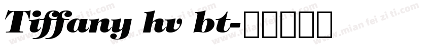 Tiffany hv bt字体转换